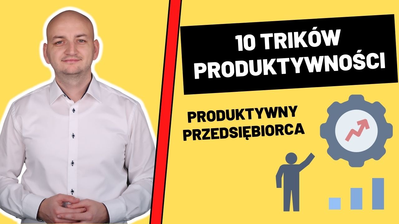 10-najwazniejszych-trikow-produktywnosci-dla-przedsiebiorcow.jpg